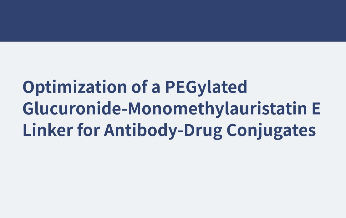 用于抗體-藥物偶聯(lián)物的聚乙二醇化葡萄糖苷-單甲基月桂苷E連接物的優(yōu)化
